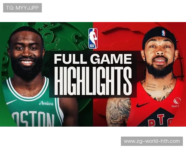 凯尔特人赢猛龙，布朗继续火热表现